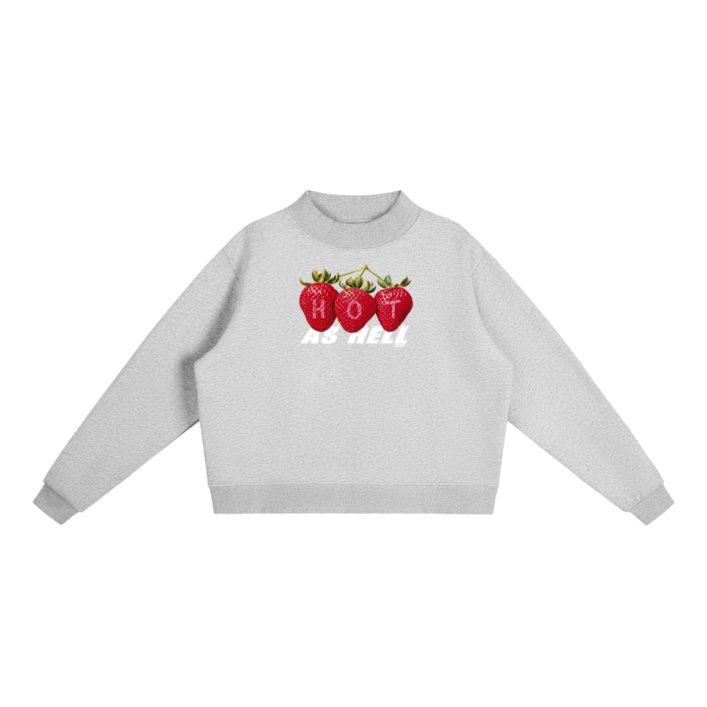 Hot As Hell Sweatshirt