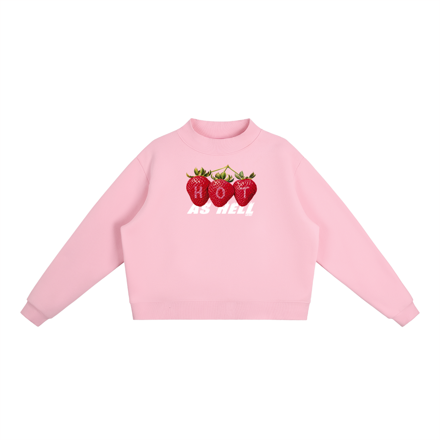 Hot As Hell Sweatshirt